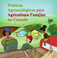 Práticas Agroecológicas para Agricultura Familiar no Cerrado